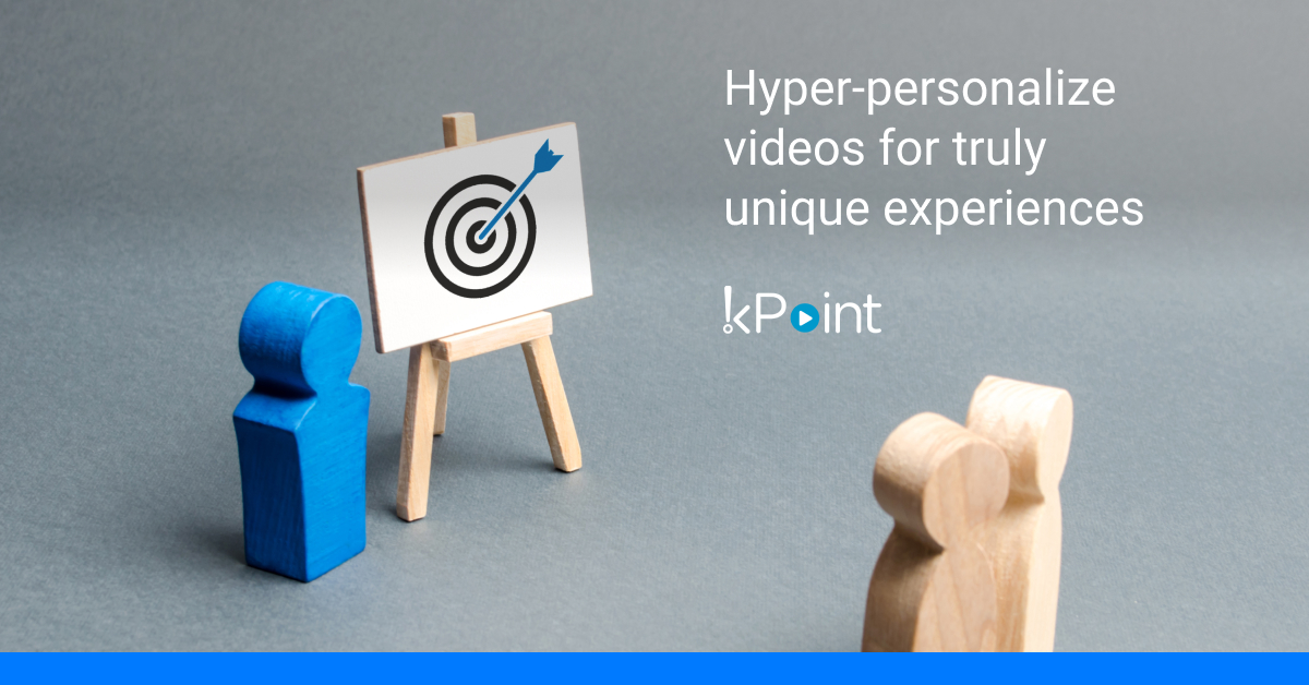 Hyper-personalize videos for truly unique experiences